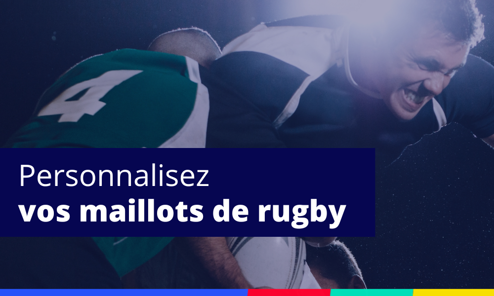 personnaliser ses maillots de rugby