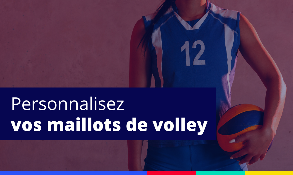 personnaliser maillots volley